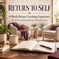 Return to Self-8 Week Private Coaching